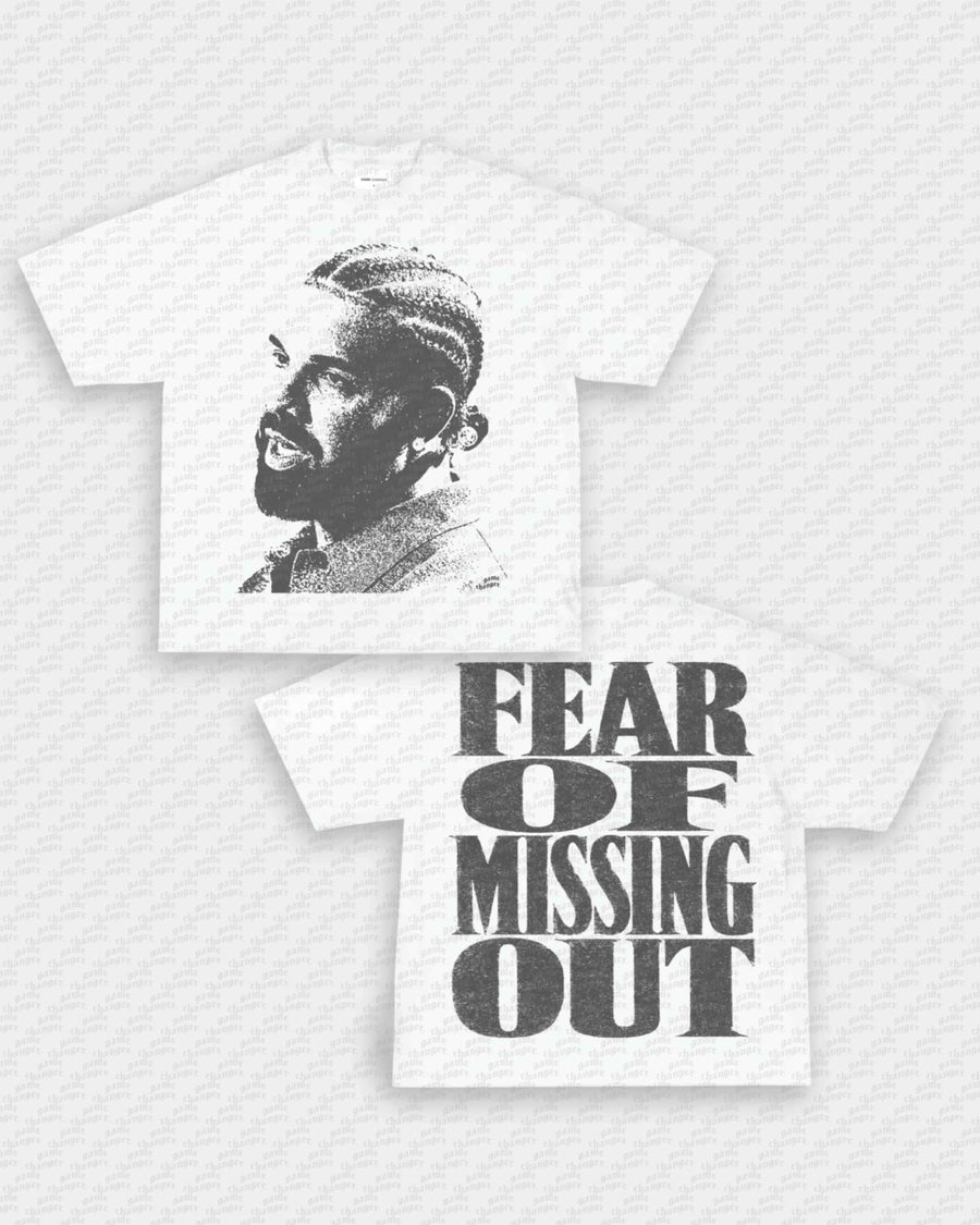 FEAR OF MISSING OUT TEE - [DS]