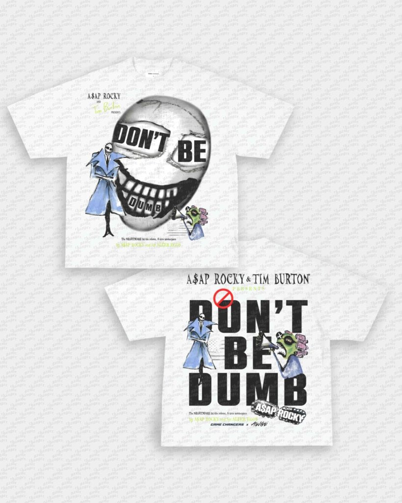 DONT BE DUMB TEE - [DS] - WINS™ GAME CHANGERS TEE - WINS LA