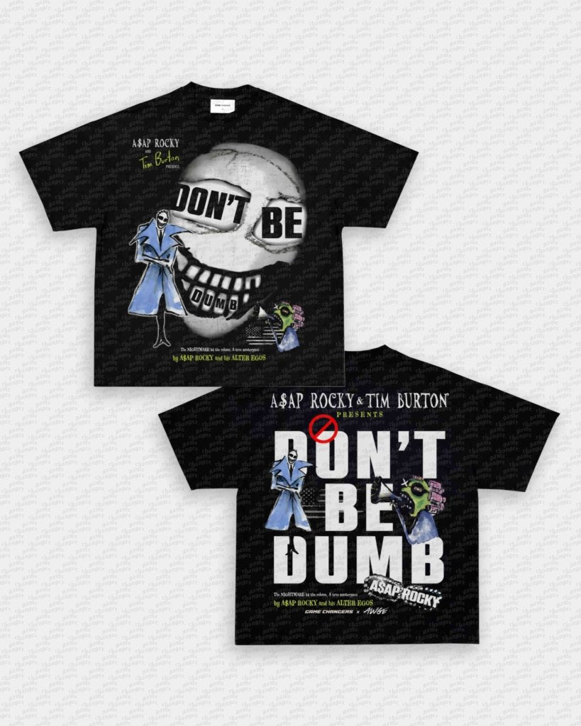 DONT BE DUMB TEE - [DS] - WINS™ GAME CHANGERS TEE - WINS LA