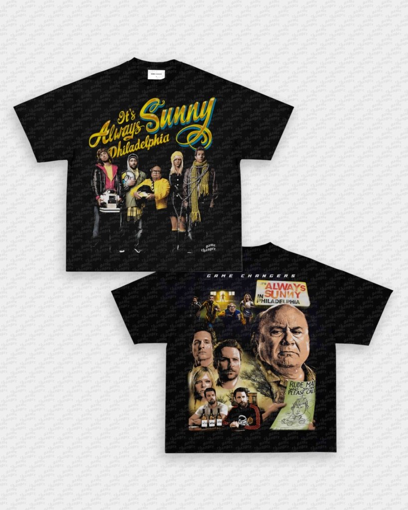 ITS ALWAYS SUNNY IN PHILADELPHIA TEE - [DS] - WINS™ GAME CHANGERS TEE - WINS LA